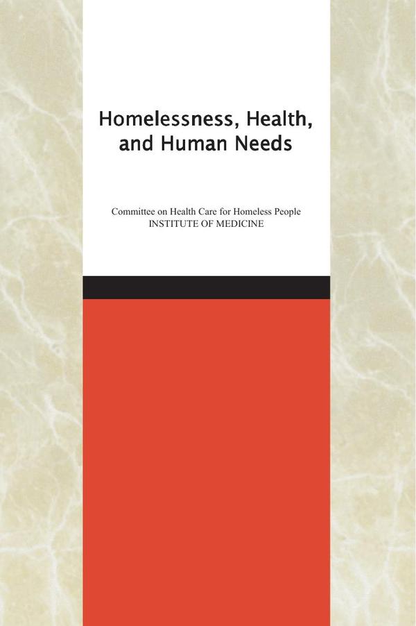 Homelessness, Health, and Human Needs