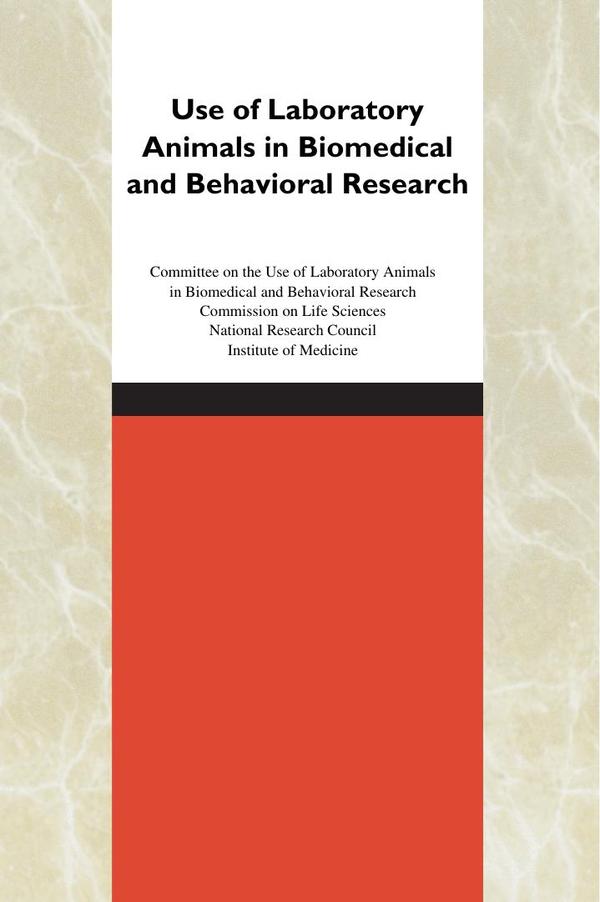 Use of Laboratory Animals in Biomedical and Behavioral Research