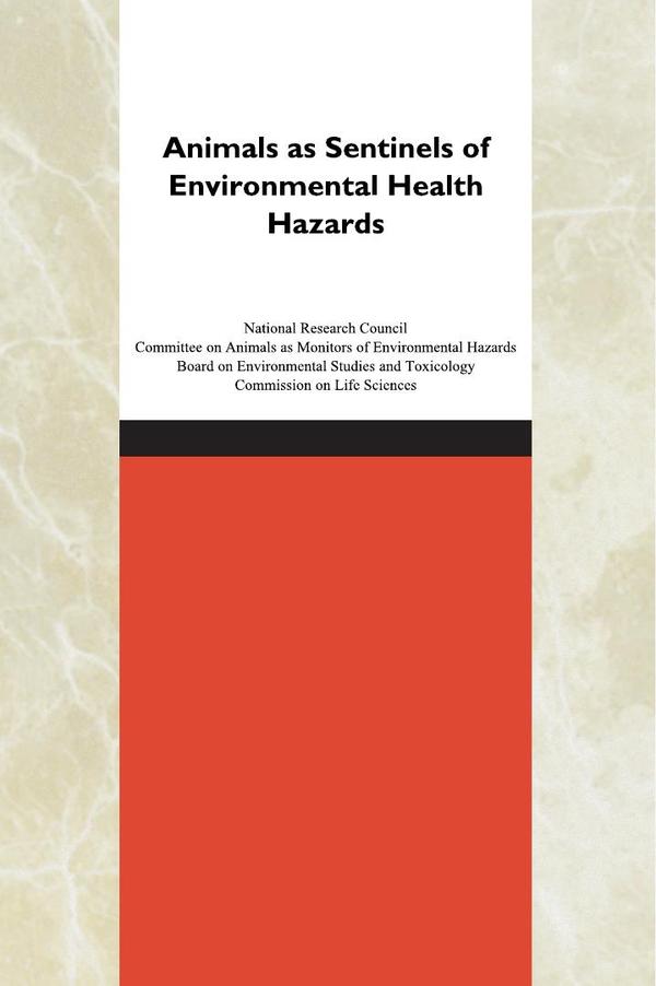 Animals as Sentinels of Environmental Health Hazards
