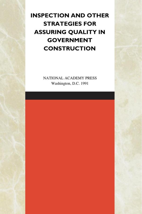 Inspection and Other Strategies for Assuring Quality in Government Construction