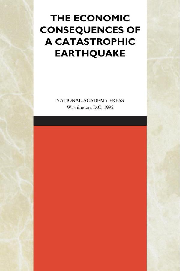 The Economic Consequences of a Catastrophic Earthquake