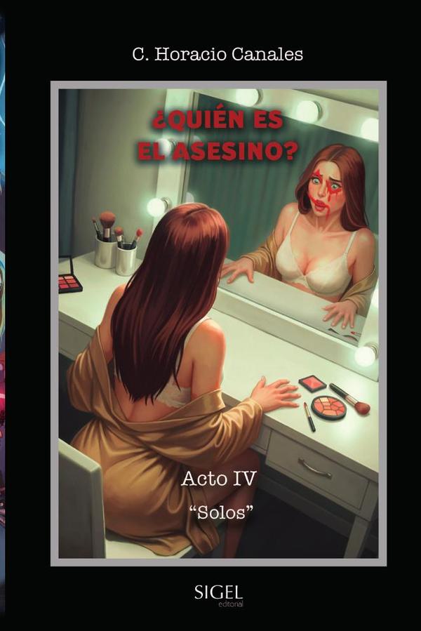 ¿Quién es el Asesino? Acto 4: Solos