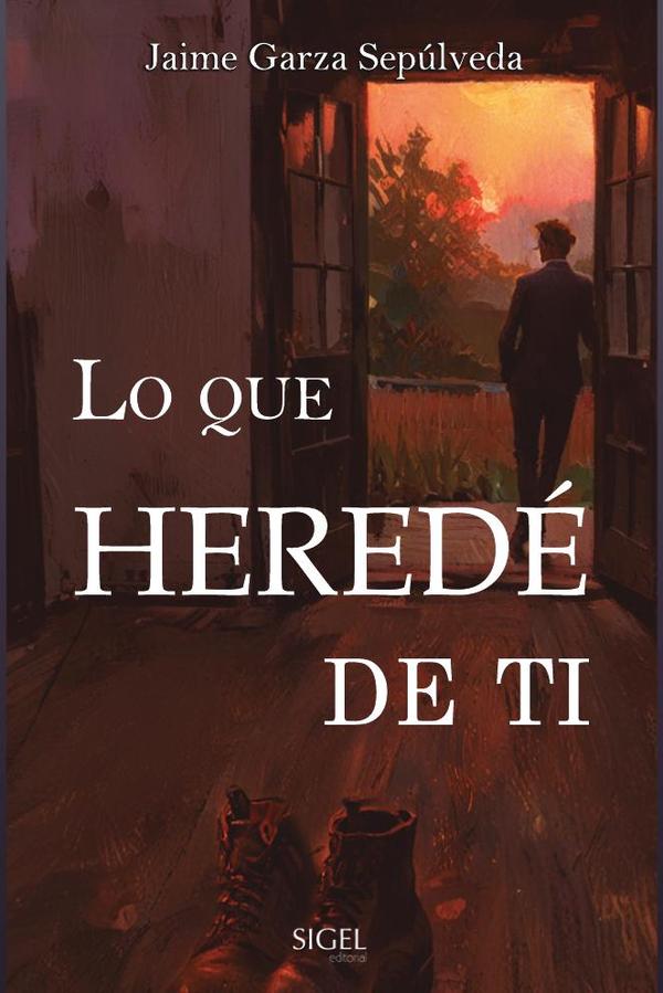 Lo que heredé de ti