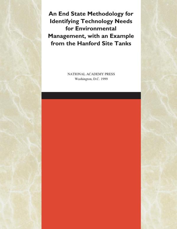 An End State Methodology for Identifying Technology Needs for Environmental Management, with an Example from the Hanford Site Tanks