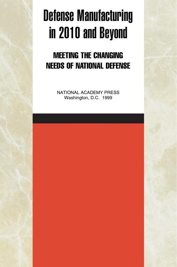 Defense Manufacturing in 2010 and Beyond