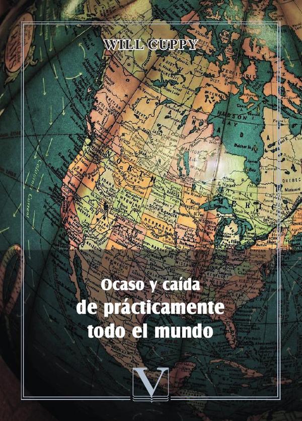 Ocaso y caída de prácticamente todo el mundo