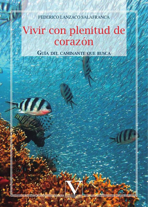 Vivir con plenitud de corazón