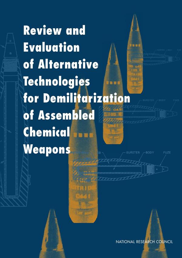 Review and Evaluation of Alternative Technologies for Demilitarization of Assembled Chemical Weapons