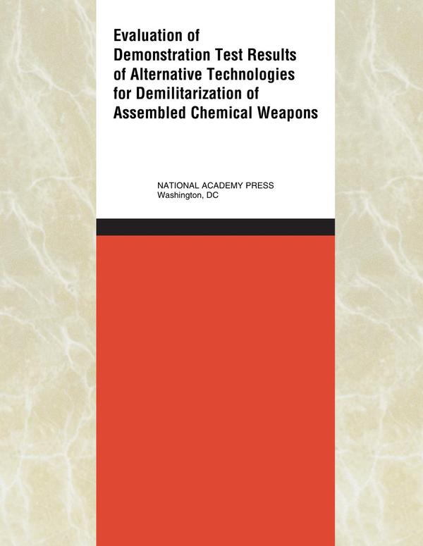 Evaluation of Demonstration Test Results of Alternative Technologies for Demilitarization of Assembled Chemical Weapons