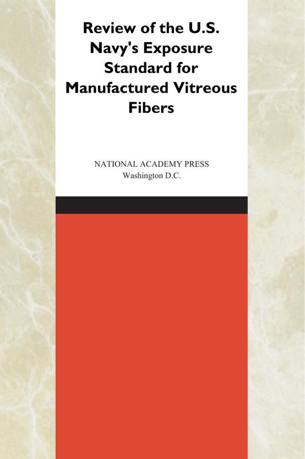 Review of the U.S. Navy's Exposure Standard for Manufactured Vitreous Fibers