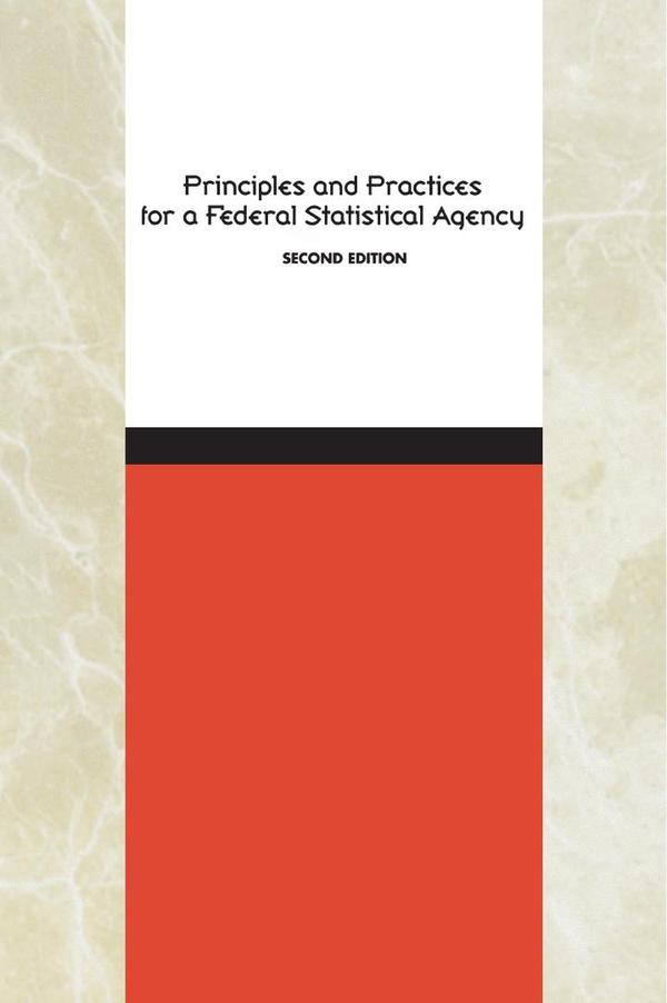 Principles and Practices for a Federal Statistical Agency