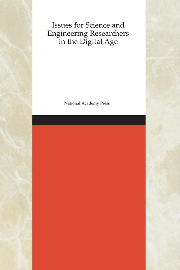 Issues for Science and Engineering Researchers in the Digital Age