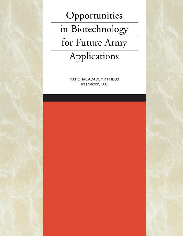 Opportunities in Biotechnology for Future Army Applications