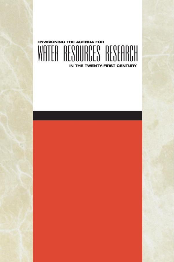 Envisioning the Agenda for Water Resources Research in the Twenty-First Century