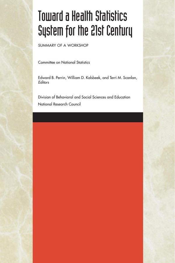 Toward a Health Statistics System for the 21st Century