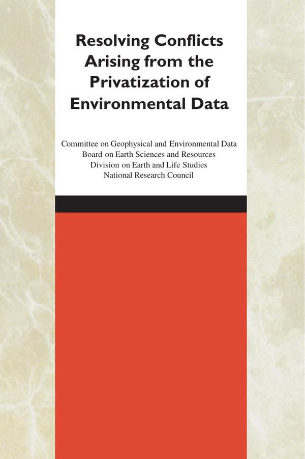 Resolving Conflicts Arising from the Privatization of Environmental Data