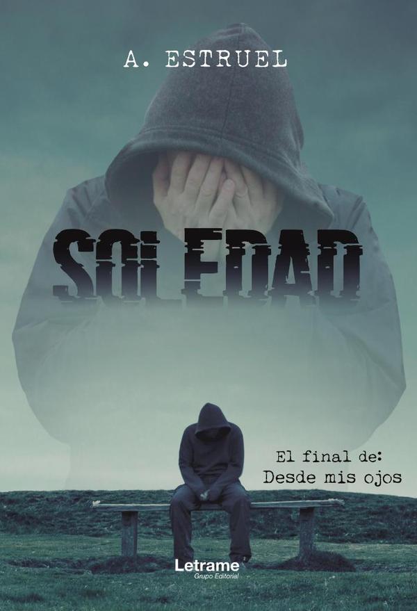 Soledad. El final de: Desde mis ojos