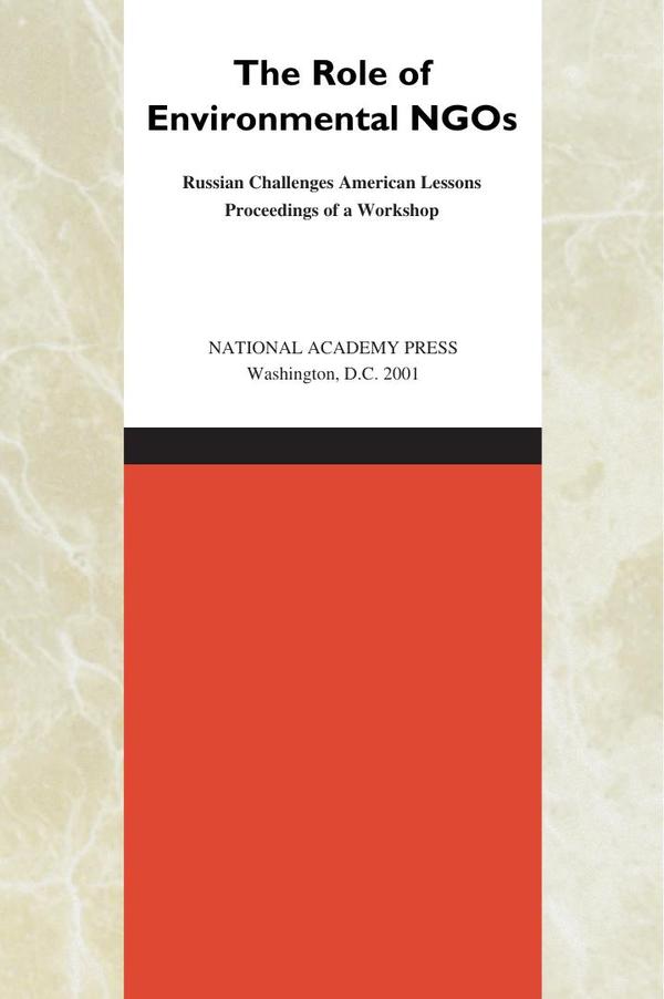The Role of Environmental NGOs: Russian Challenges, American Lessons