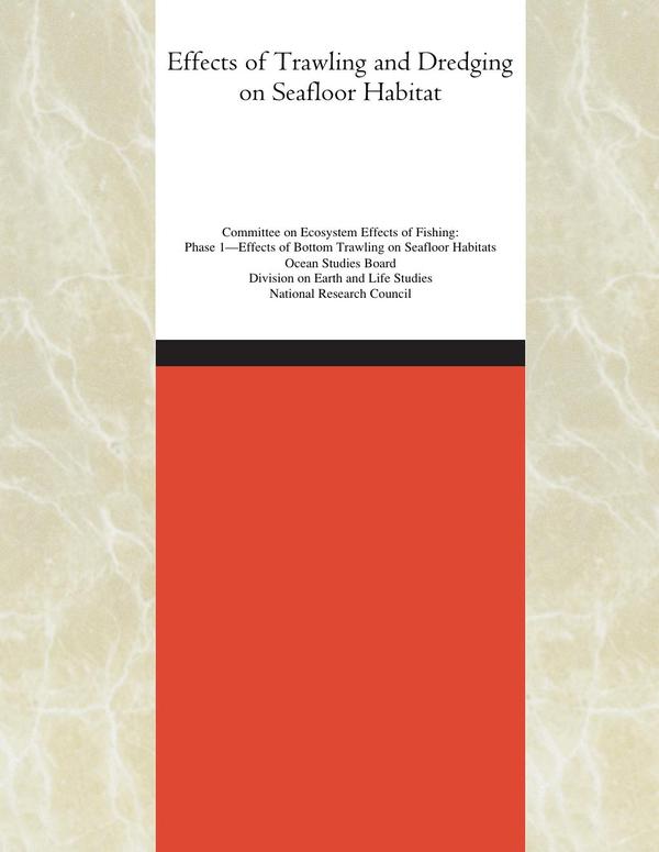 Effects of Trawling and Dredging on Seafloor Habitat