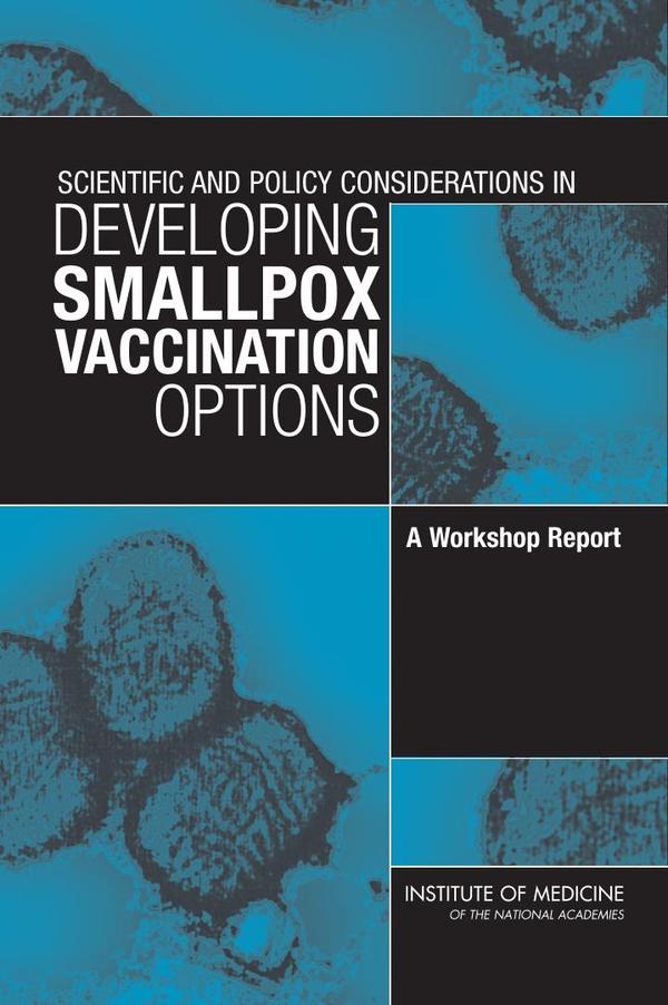Scientific and Policy Considerations in Developing Smallpox Vaccination Options