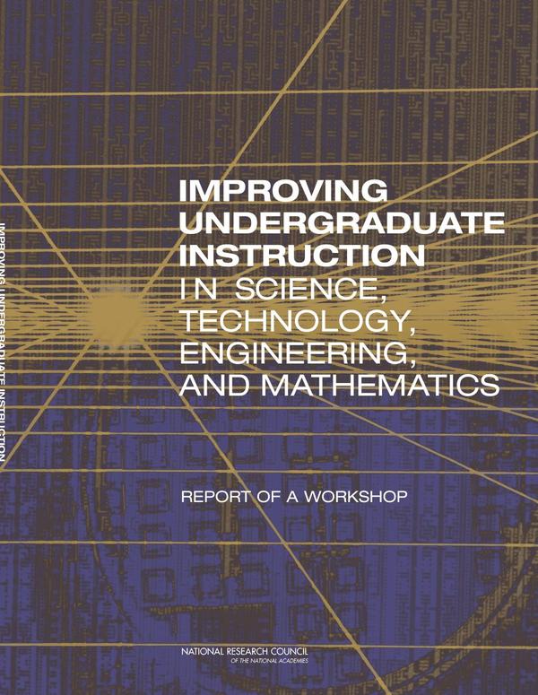 Improving Undergraduate Instruction in Science, Technology, Engineering, and Mathematics