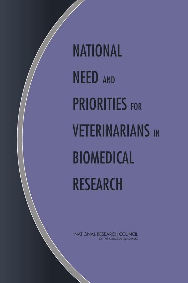 National Need and Priorities for Veterinarians in Biomedical Research