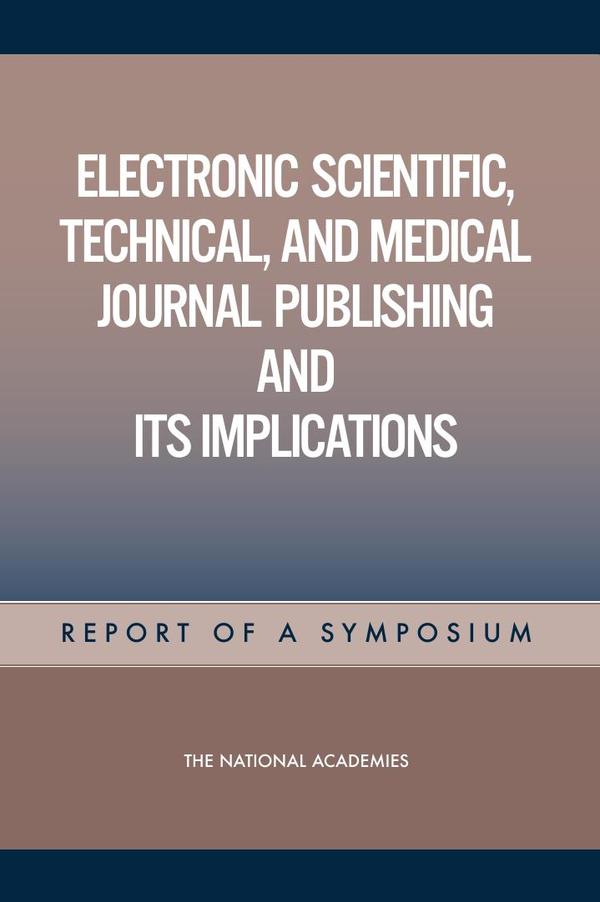 Electronic Scientific, Technical, and Medical Journal Publishing and Its Implications