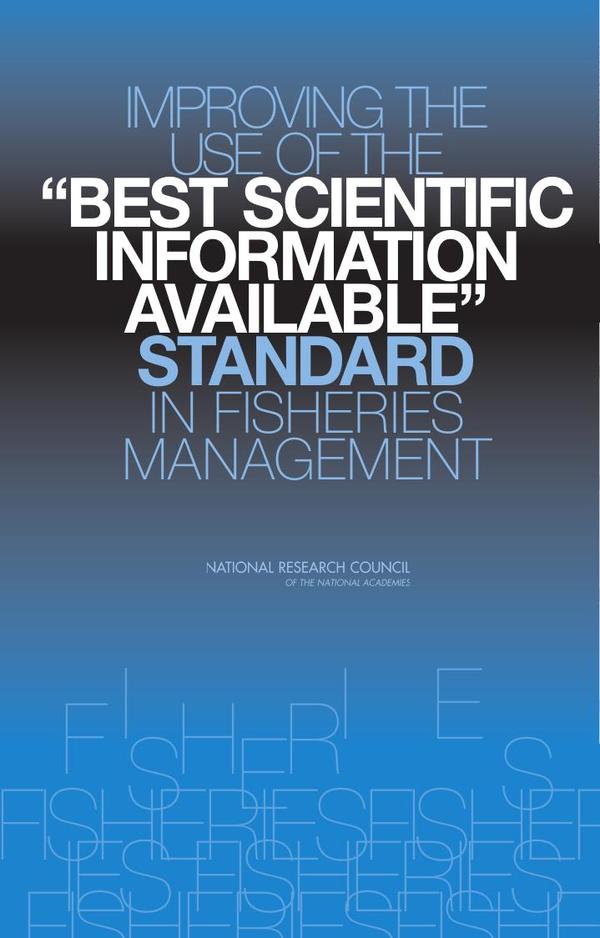 Improving the Use of the "Best Scientific Information Available" Standard in Fisheries Management