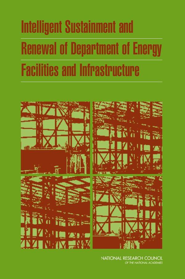 Intelligent Sustainment and Renewal of Department of Energy Facilities and Infrastructure