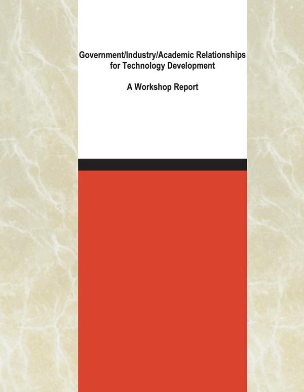 Government/Industry/Academic Relationships for Technology Development
