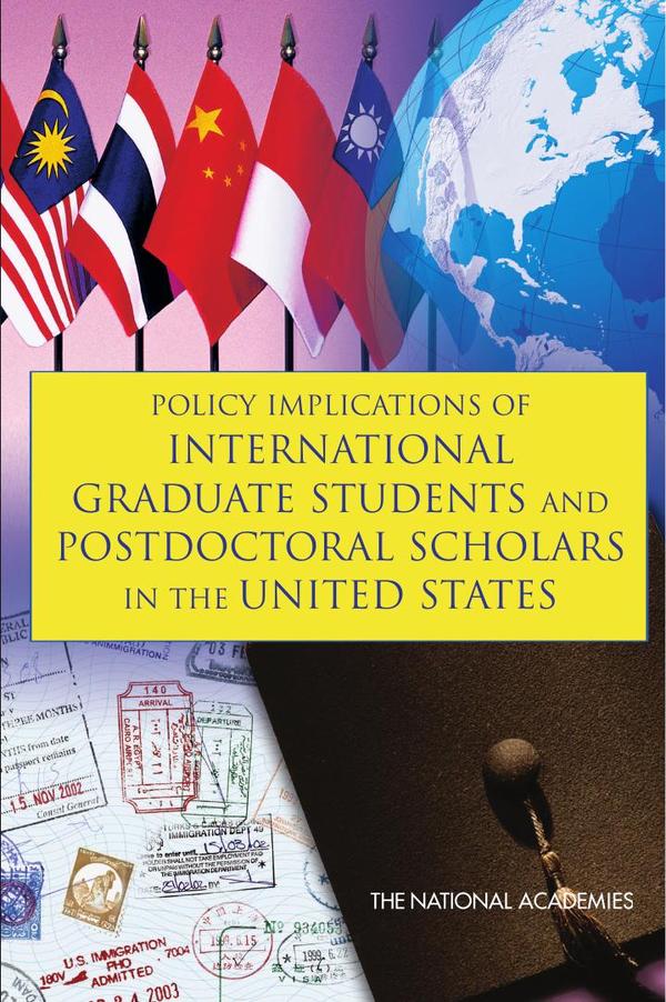 Policy Implications of International Graduate Students and Postdoctoral Scholars in the United States