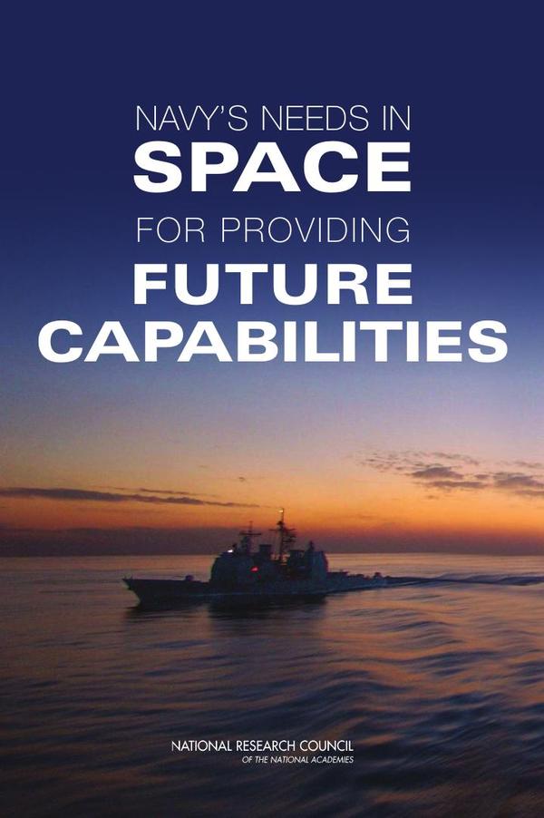 Navy's Needs in Space for Providing Future Capabilities