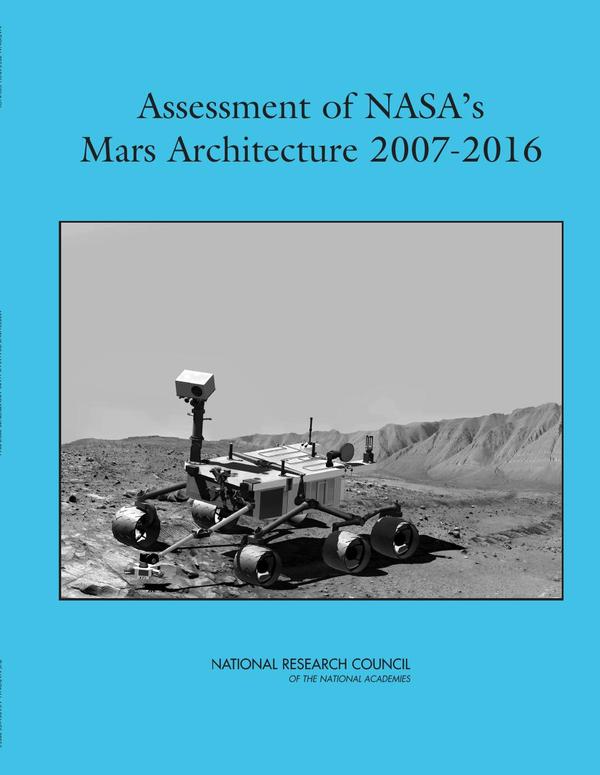 Assessment of NASA's Mars Architecture 2007-2016