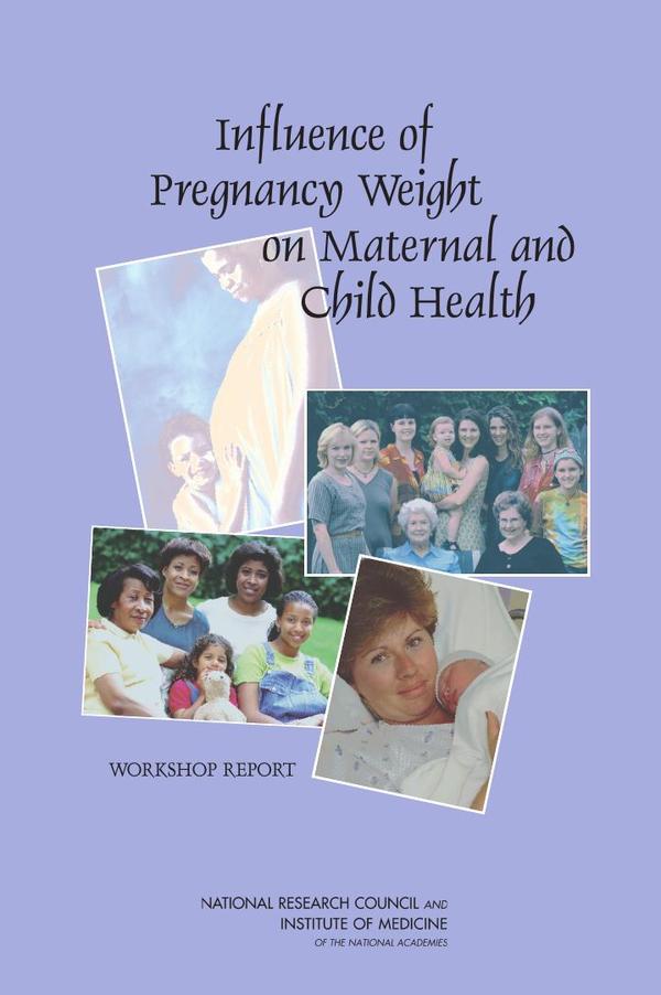 Influence of Pregnancy Weight on Maternal and Child Health