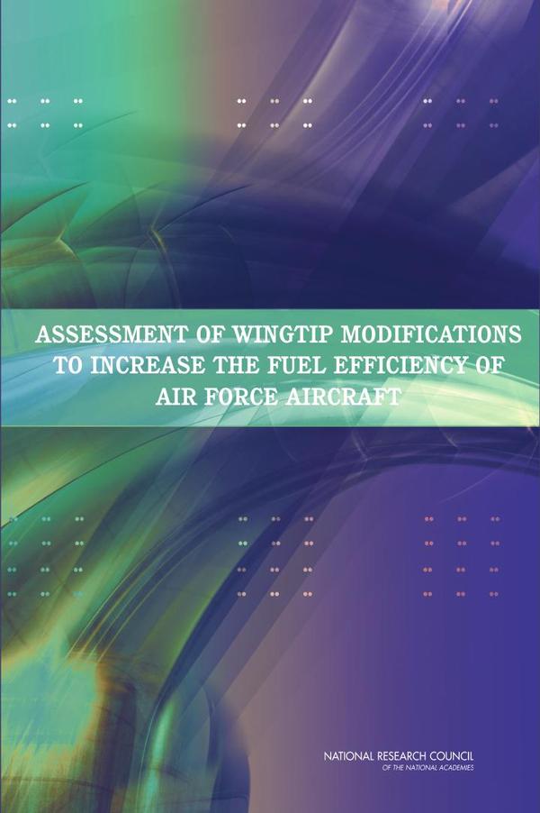 Assessment of Wingtip Modifications to Increase the Fuel Efficiency of Air Force Aircraft