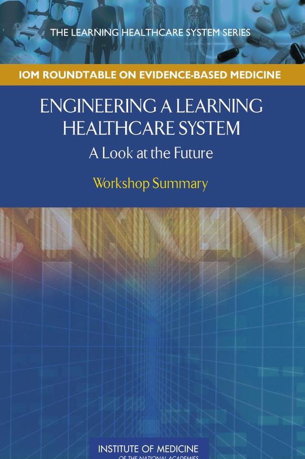 Engineering a Learning Healthcare System