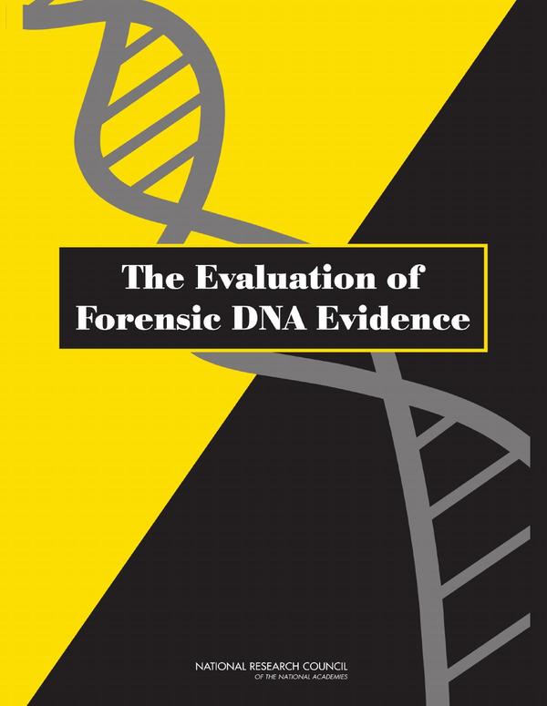 The Evaluation of Forensic DNA Evidence