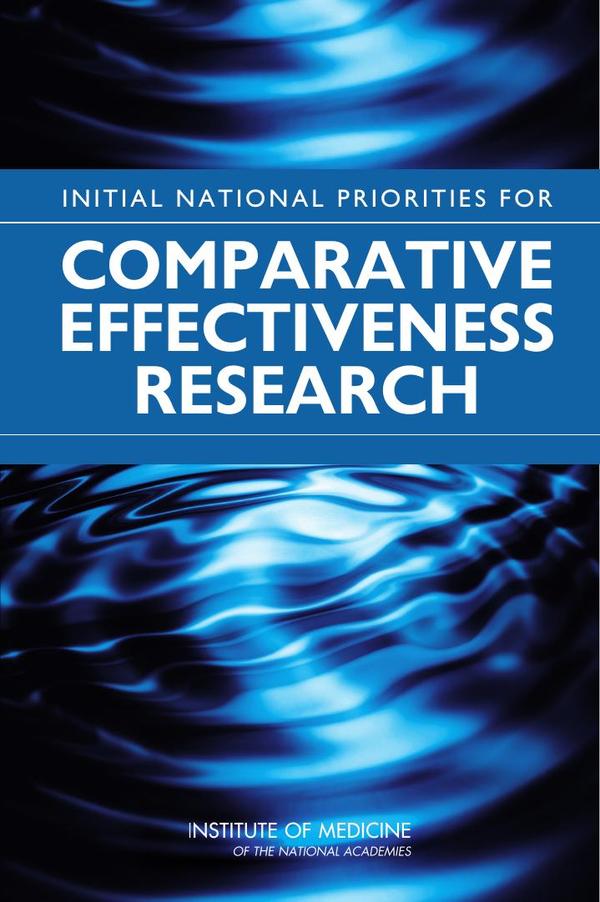 Initial National Priorities for Comparative Effectiveness Research
