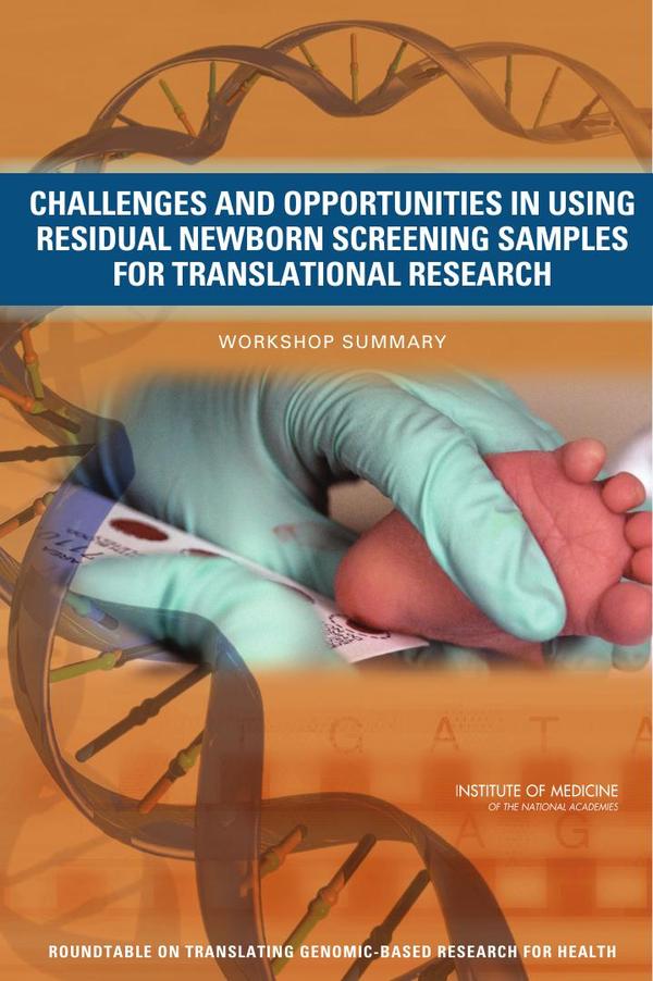 Challenges and Opportunities in Using Residual Newborn Screening Samples for Translational Research