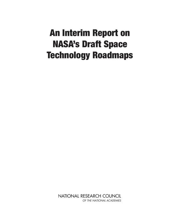 An Interim Report on NASA's Draft Space Technology Roadmaps