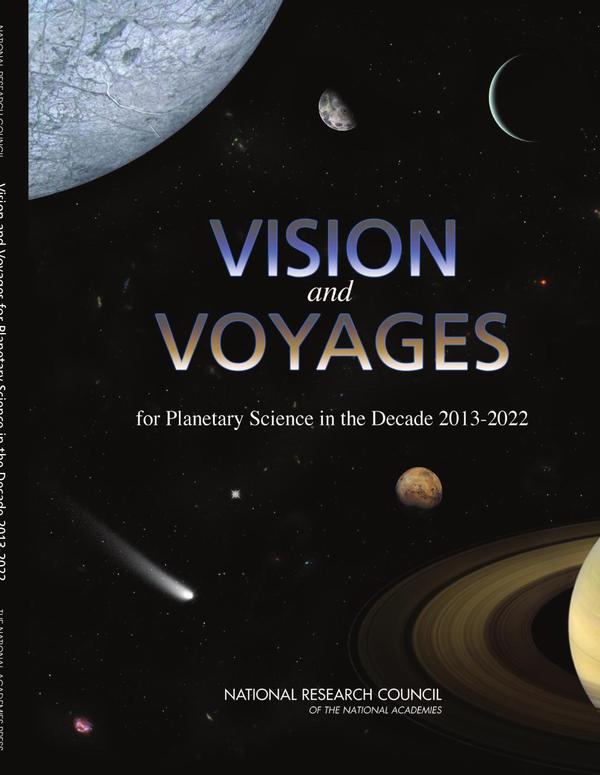Vision and Voyages for Planetary Science in the Decade 2013-2022