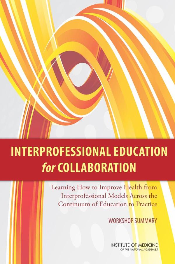 Interprofessional Education for Collaboration