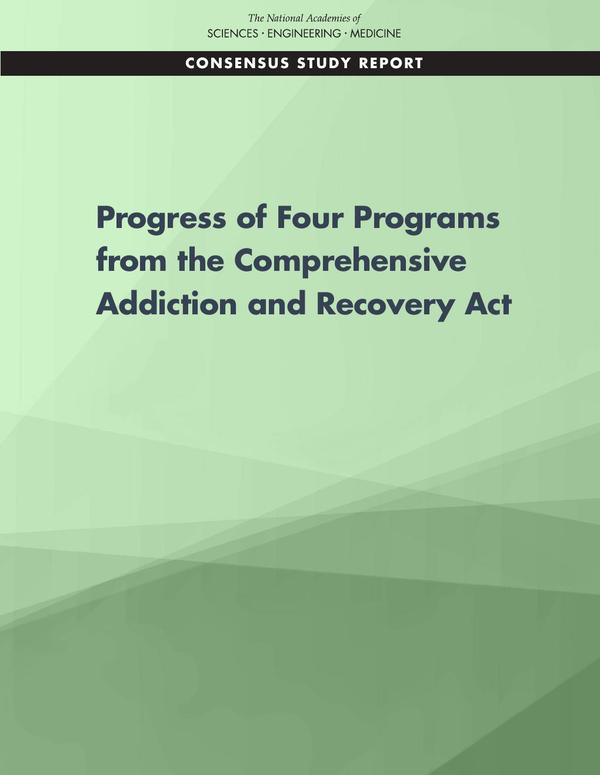Progress of Four Programs from the Comprehensive Addiction and Recovery Act
