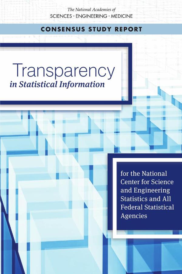 Transparency in Statistical Information for the National Center for Science and Engineering Statistics and All Federal Statistical Agencies