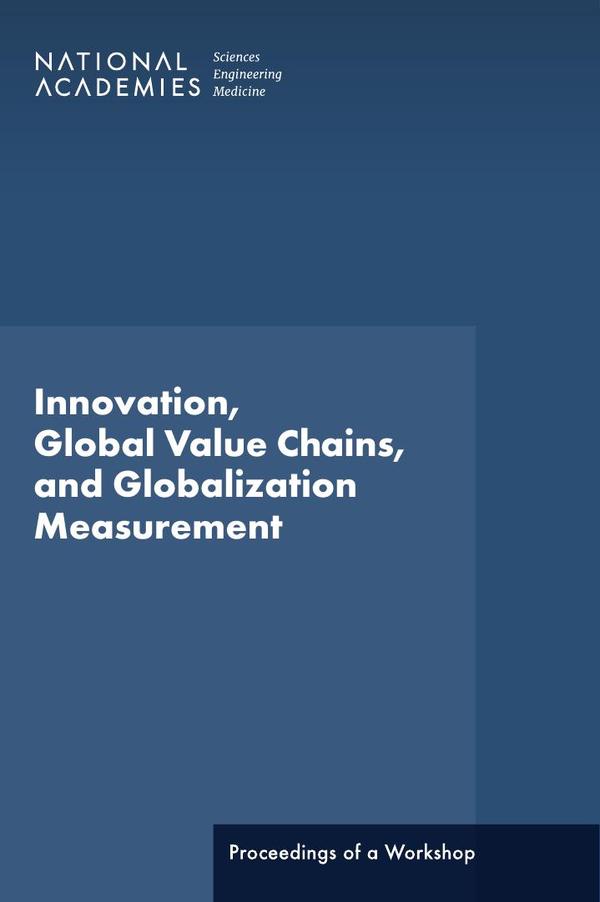 Innovation, Global Value Chains, and Globalization Measurement