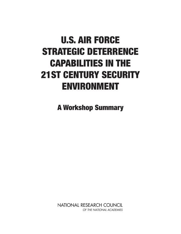 U.S. Air Force Strategic Deterrence Capabilities in the 21st Century Security Environment