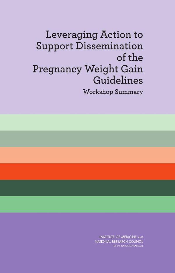 Leveraging Action to Support Dissemination of the Pregnancy Weight Gain Guidelines