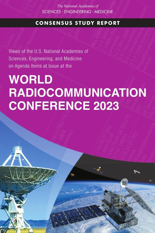 Views of the U.S. National Academies of Sciences, Engineering, and Medicine on Agenda Items at Issue at the World Radiocommunication Conference 2023
