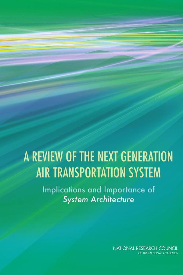 A Review of the Next Generation Air Transportation System