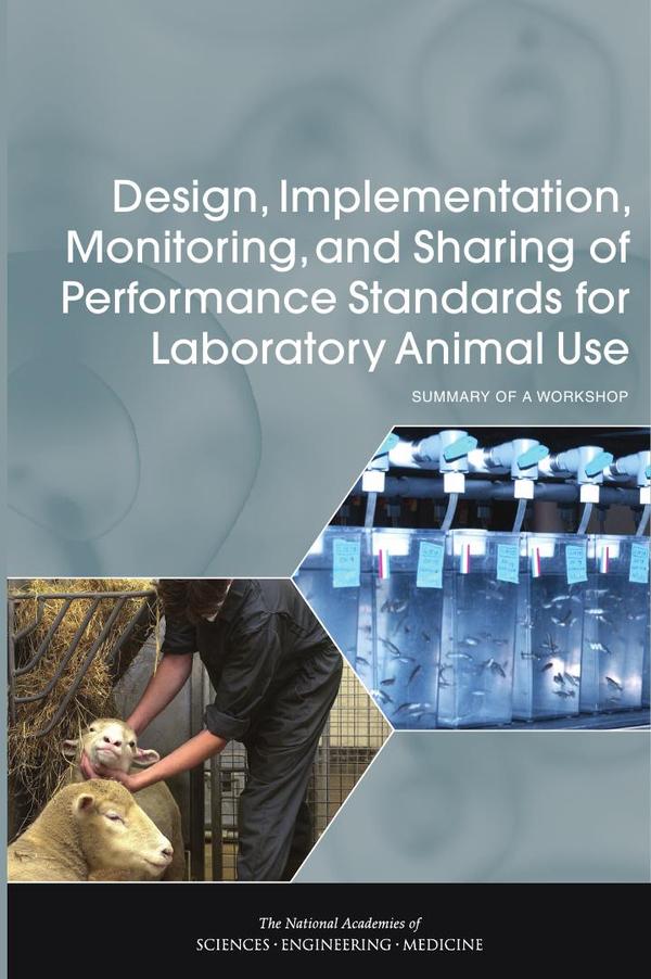 Design, Implementation, Monitoring, and Sharing of Performance Standards for Laboratory Animal Use